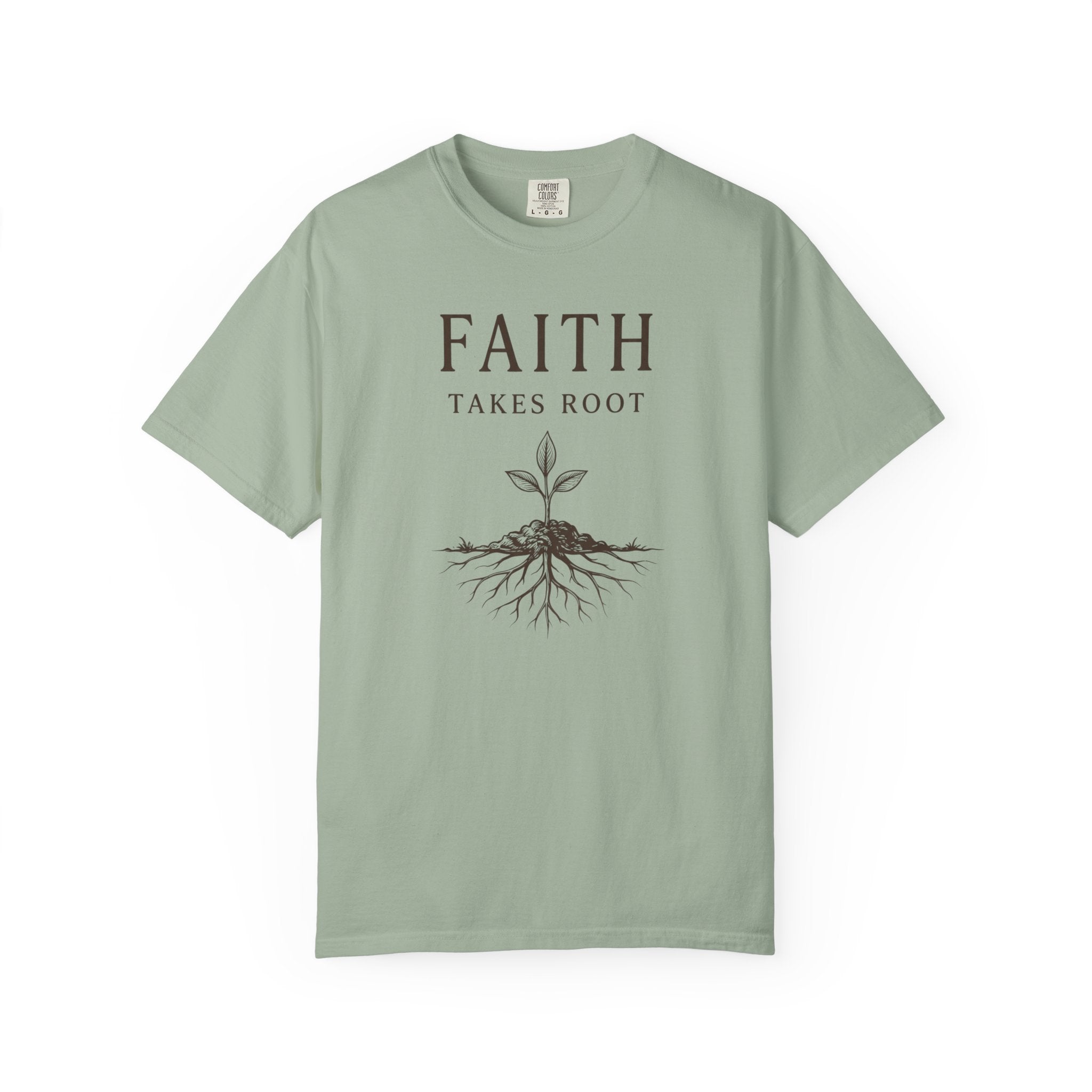 Faith Takes Root T-Shirt