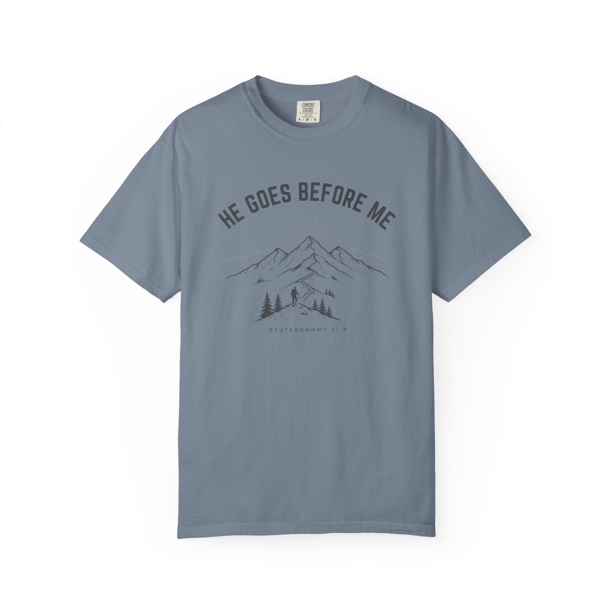 He Goes Before Me Mountain DEUTERONOMY 31:8 T-Shirt