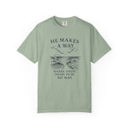 He Makes a Way Where There Seems To Be No Way T-Shirt