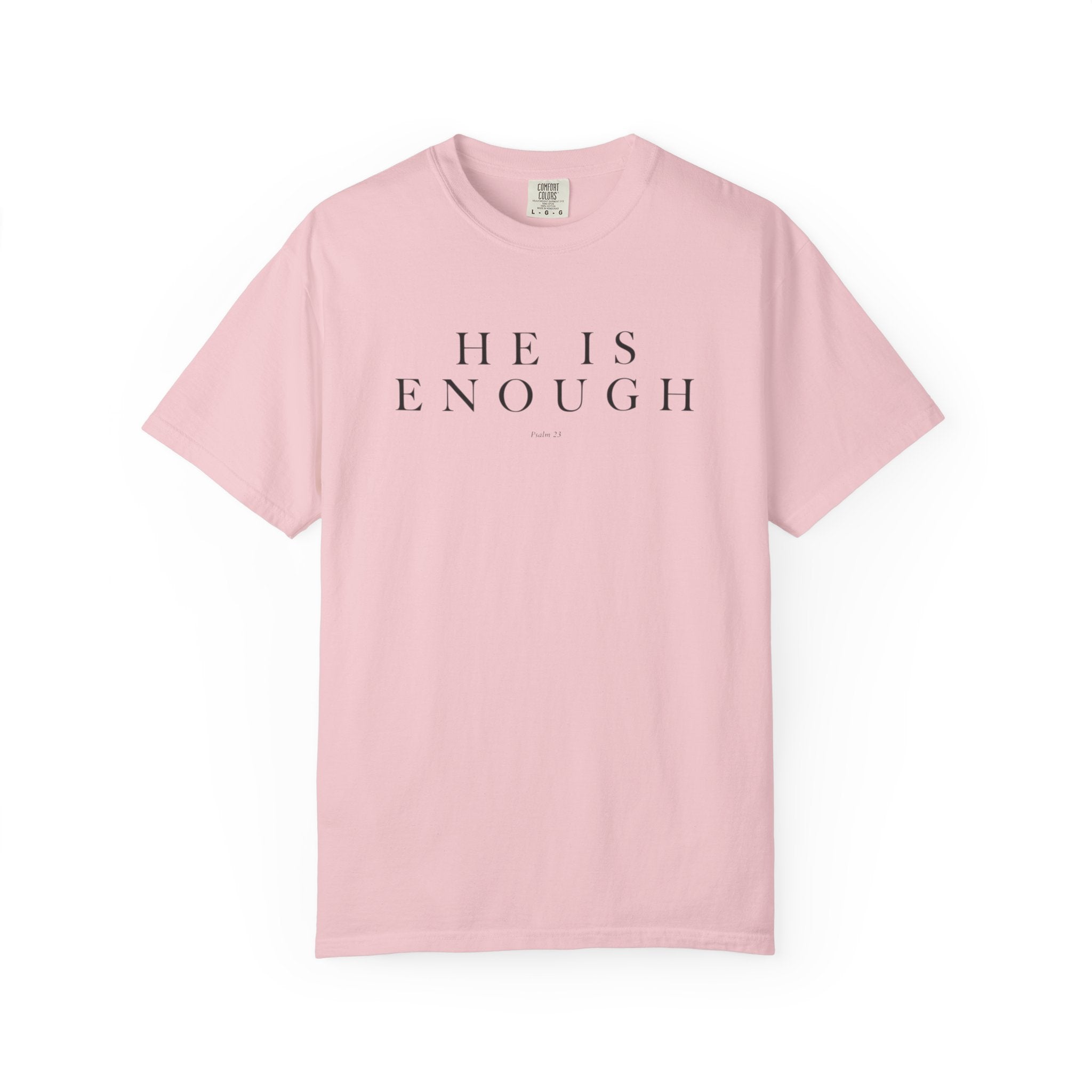 He Is Enough Psalm 23 T-shirt
